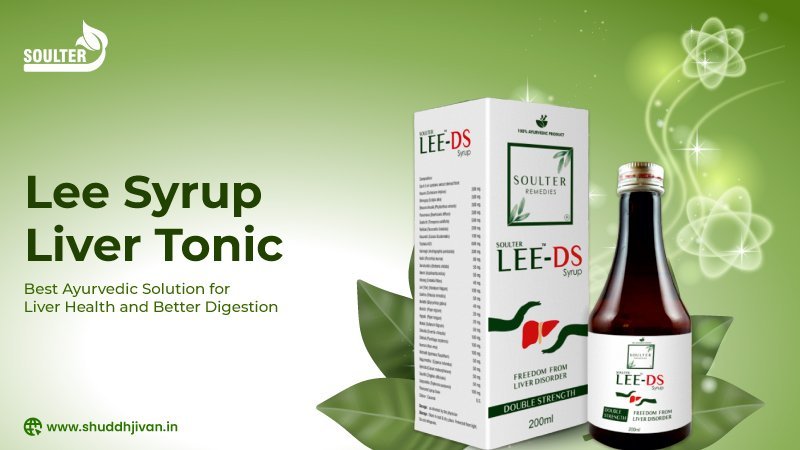 Lee Syrup Liver Tonic. Best Ayurvedic Solution for Liver Health and Better Digestion
