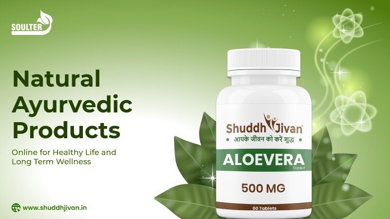 Natural Ayurvedic Products Online for Healthy Life and Long Term Wellness
