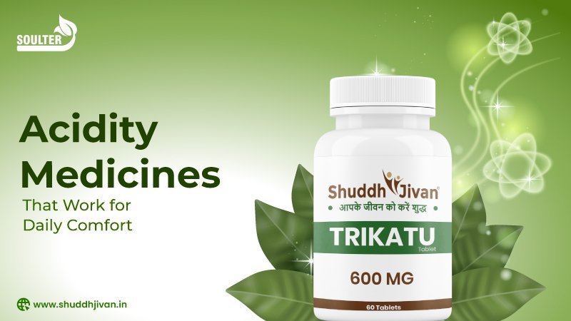 Acidity Medicines That Work for Daily Comfort