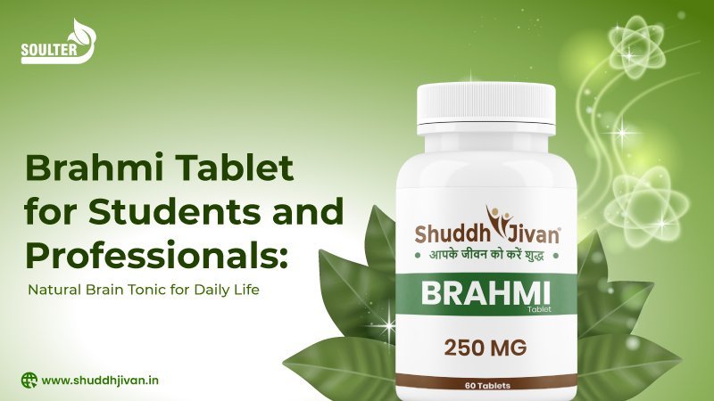 Brahmi Tablet for Students and Professionals: Natural Brain Tonic for Daily Life