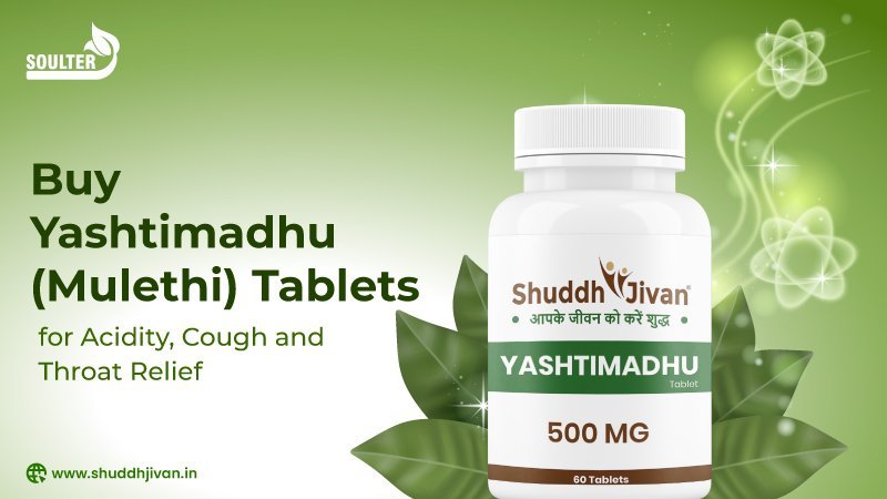 Buy Yashtimadhu (Mulethi) Tablets for Acidity, Cough and Throat Relief