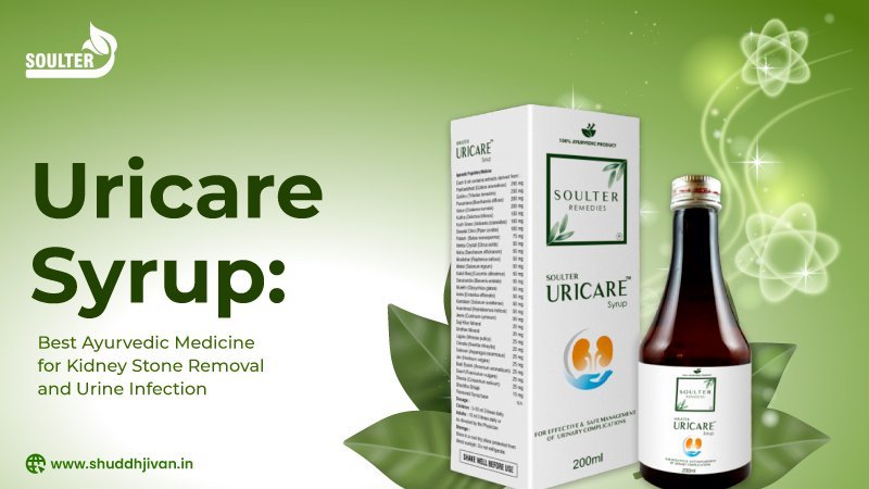 Uricare Syrup: Best Ayurvedic Medicine for Kidney Stone Removal and Urine Infection