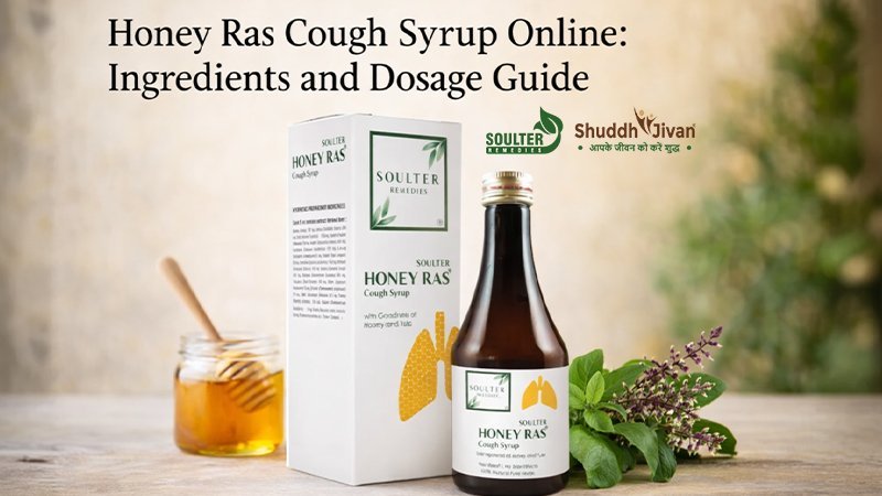 Honey Ras Cough Syrup Online: Ingredients and Dosage Guide