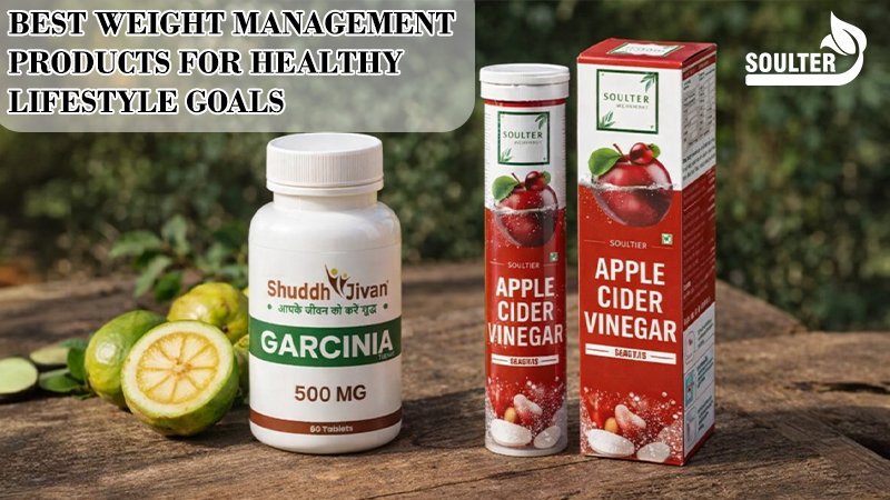 Best Weight Management Products for Healthy Lifestyle Goals