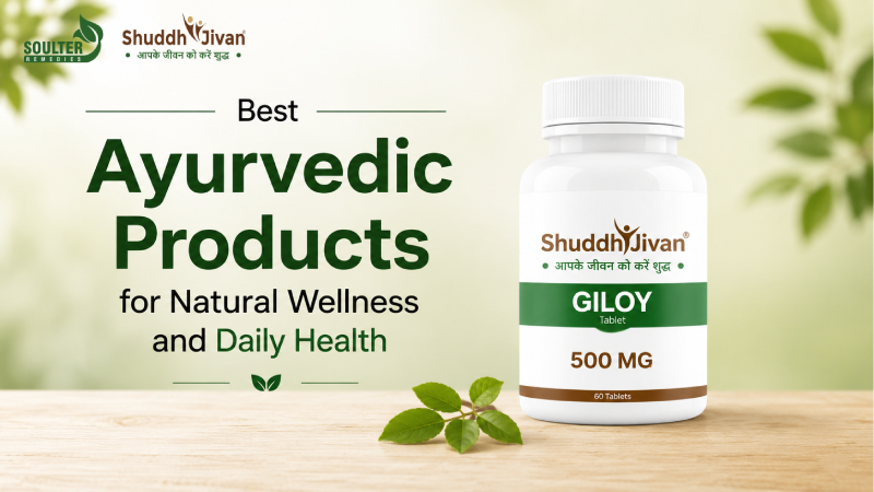 Best Ayurvedic Products for Natural Wellness and Daily Health