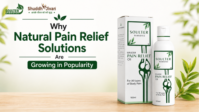 Why Natural Pain Relief Solutions Are Growing in Popularity