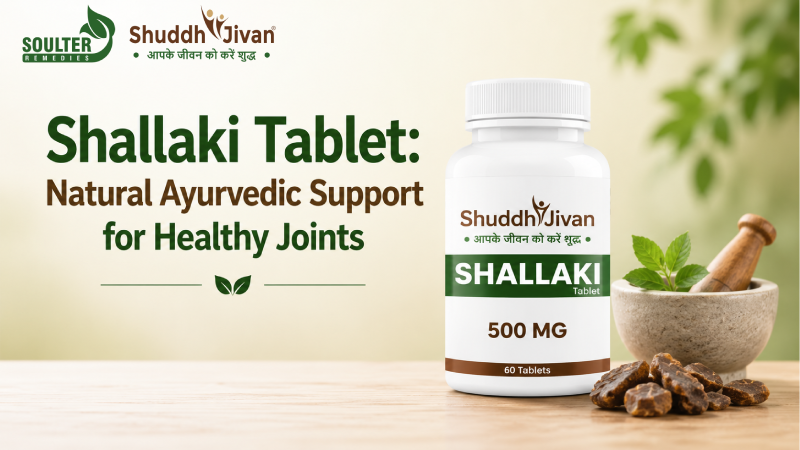 Shallaki Tablet: Natural Ayurvedic Support for Healthy Joints